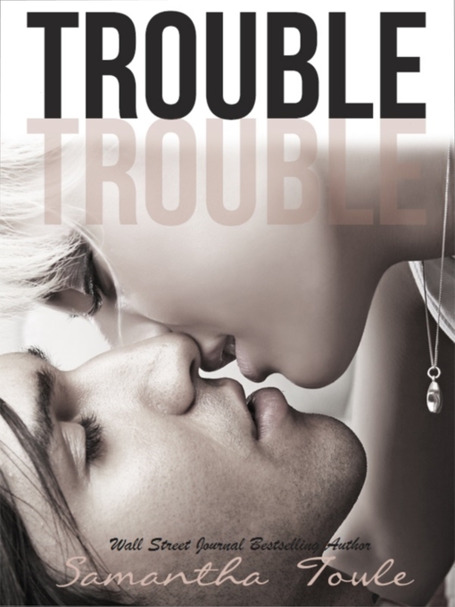 Title details for Trouble by Samantha Towle - Available